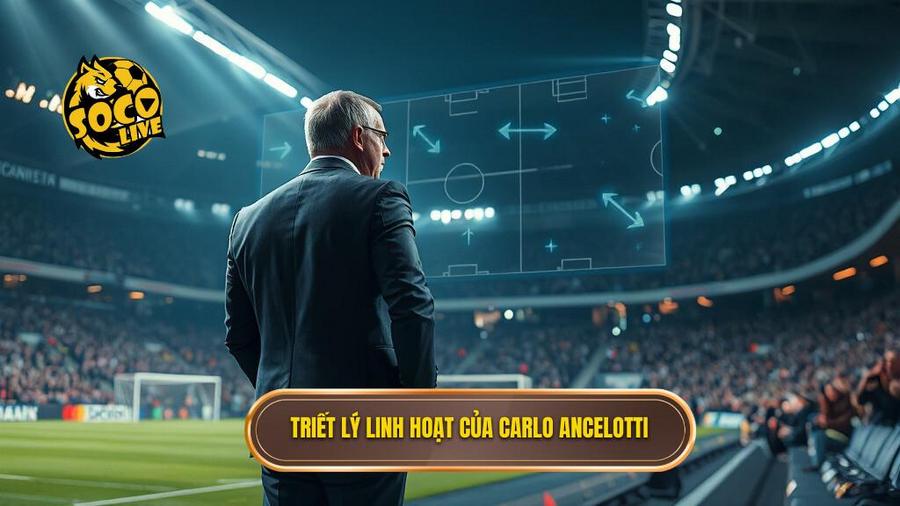 1. Triết lý linh hoạt của Carlo Ancelotti