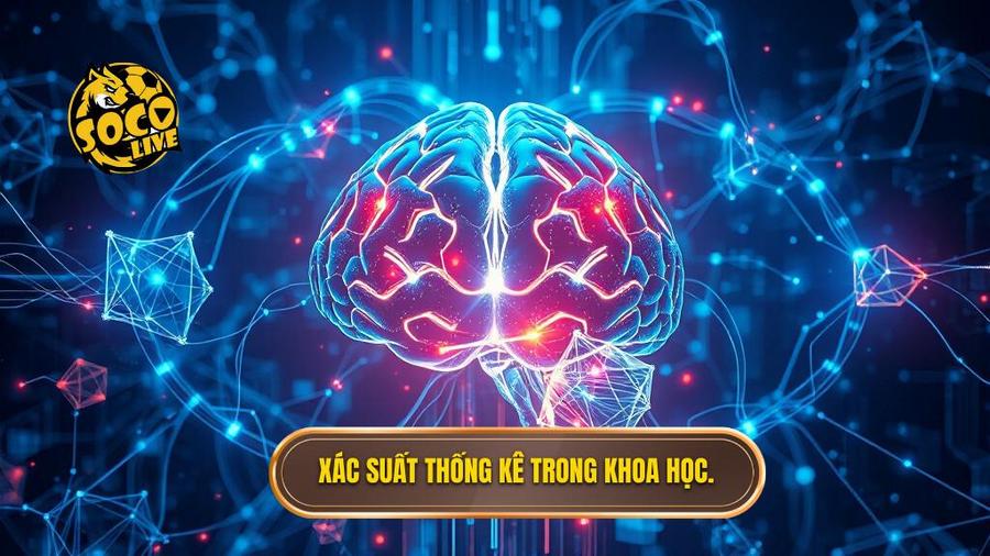 Khía cạnh khoa học: Sự lên ngôi của xác suất thống kê