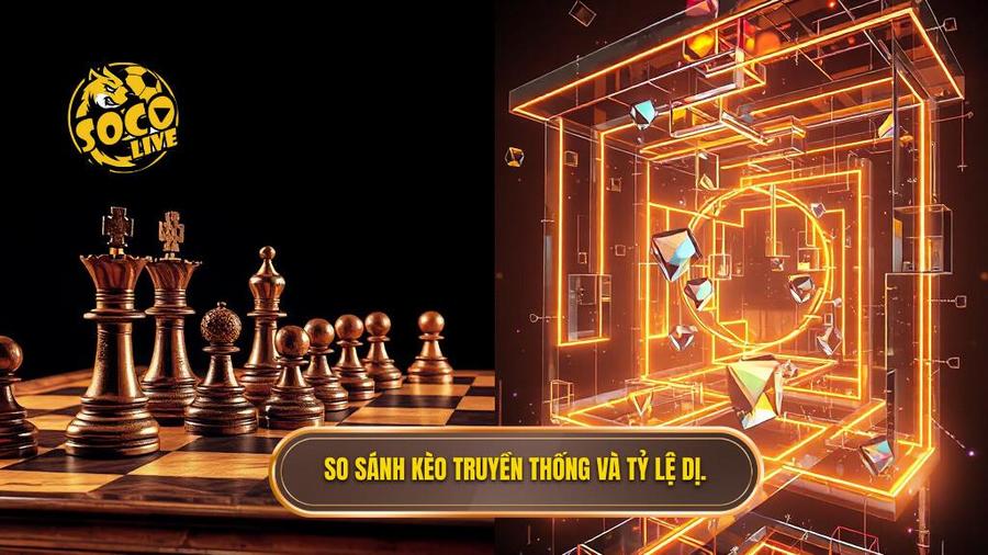 Tỷ lệ bóng đá siêu dị hôm nay: Giải mã những biến động kèo không tưởng 3 Bảng so sánh: Kèo truyền thống vs Tỷ lệ siêu dị